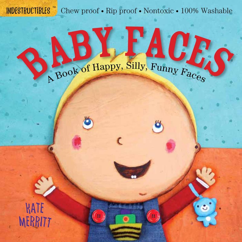 Indestructibles: Baby Faces: Chew Proof · Rip Proof · Nontoxic · 100% Washable (Book for Babies, Newborn Books, Safe to Chew)