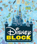 Disney Block: Magical Moments for Fans of Every Age