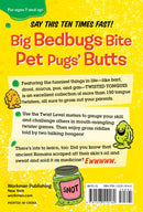 Twisted Tongues: Jokes, Comics, Facts, and Tongue Twisters––All 100% Gross!