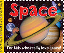 Smart Kids: Space: For Kids Who Really Love Space!