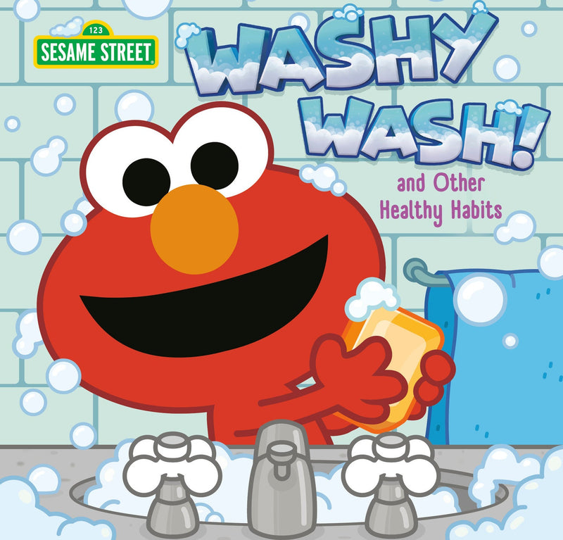 Washy Wash! And Other Healthy Habits (Sesame Street)