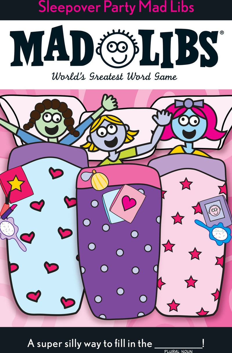 Sleepover Party Mad Libs: World's Greatest Word Game