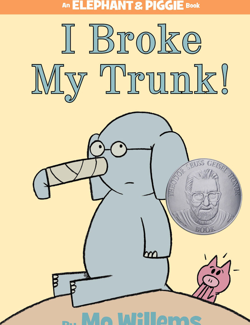 I Broke My Trunk!-An Elephant and Piggie Book