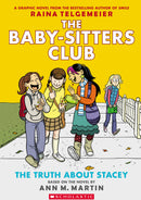 The Truth About Stacey (The Baby-Sitters Club Graphic Novel