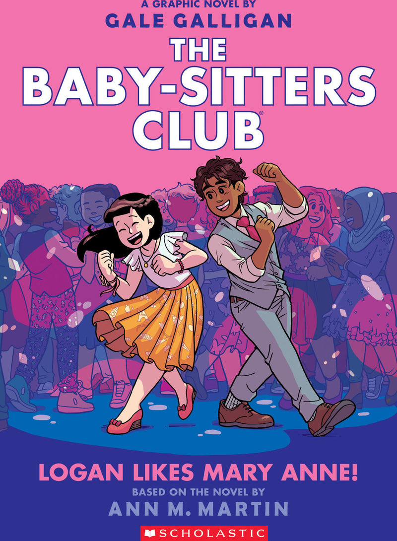 Logan Likes Mary Anne! (The Baby-Sitters Club Graphic Novel