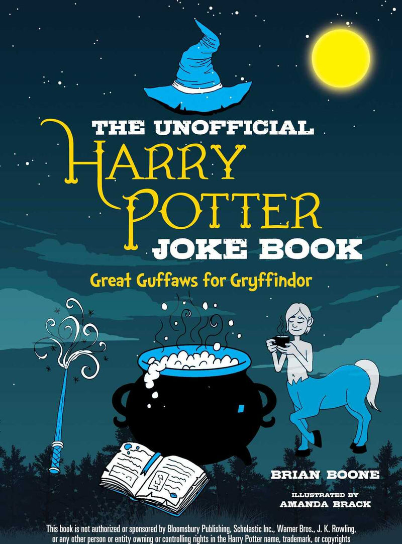 The Unofficial Harry Potter Joke Book: Great Guffaws for Gryffindor